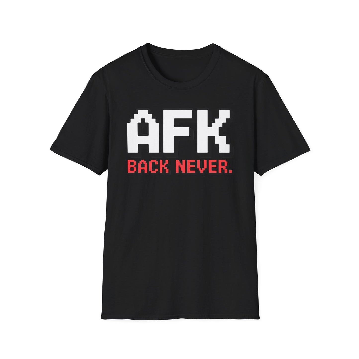 AFK Forever T-Shirt