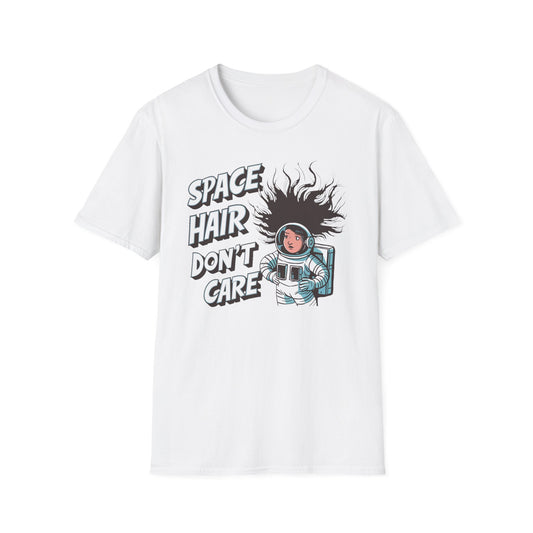 Zero G Hair, Zero Cares T-Shirt