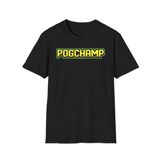 Ultimate Pogchamp Glory T-Shirt